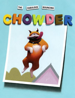 The Fabulous Bouncing Chowder